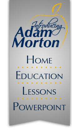 Introducing Adam Morton: Excellence in Education!